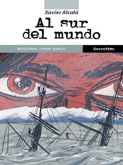 Title details for Al sur del mundo by Xavier Alcalá - Available